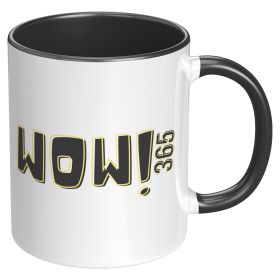 Coffee Cup, Accent Ceramic Mug 11oz, Wow! 365