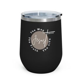 Insulated Tumbler - 12oz, Jesus The Way The Truth The Life - Christian Affirmation - Brown And White